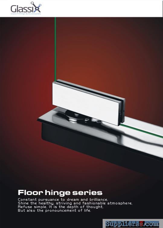 GLASSIX|Glass Accessories Supplier in Guangzhou|our Floor Hinge Series